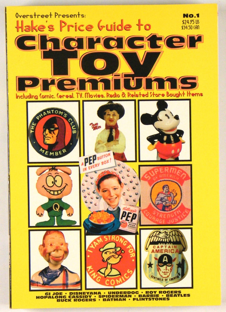 Hake's Price Guide to Character Toy Premiums, Paperback ...